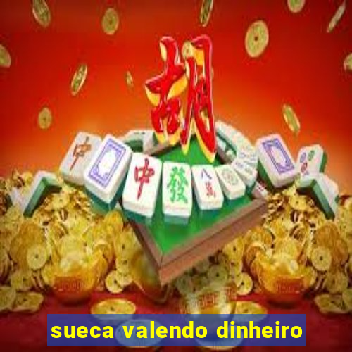 sueca valendo dinheiro